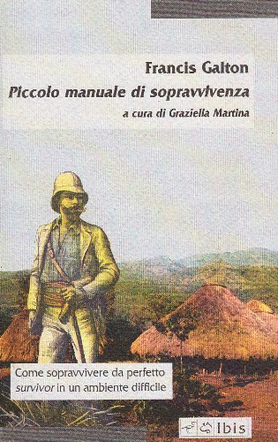 Piccolo manuale di sopravvivenza (9788871641058) by Galton, Francis