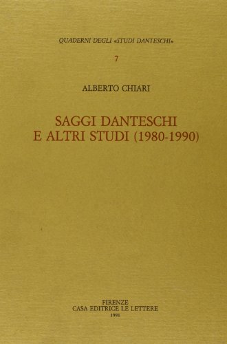 9788871660523: Saggi danteschi e altri studi (1980-1990)