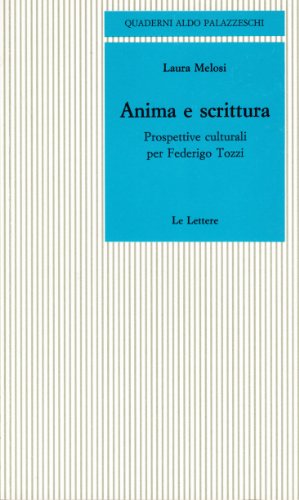 Stock image for Anima e scrittura. Prospettive culturali per Federigo Tozzi for sale by libreriauniversitaria.it