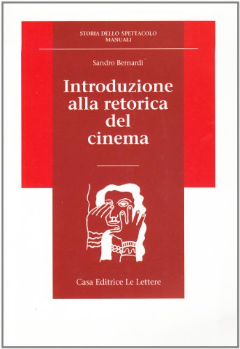 9788871661568: Introduzione alla retorica del cinema