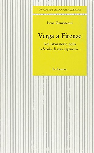 9788871661605: Verga a Firenze. Nel laboratorio della" Storia di una capinera"