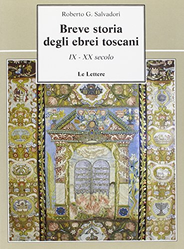 9788871662213: Breve storia degli ebrei toscani (IX-XX secolo) (Le vie della storia)