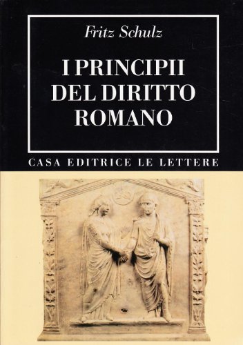 9788871662244: I principii del diritto romano (rist. anast. 1946)