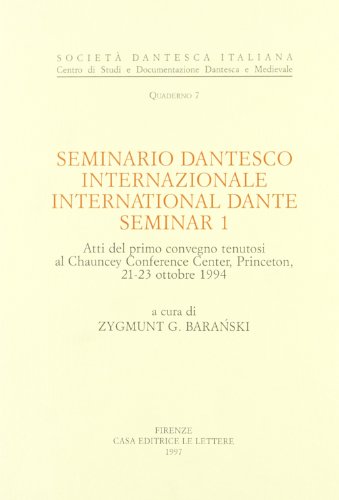 9788871663098: Seminario dantesco internazionale =: International Dante Seminar 1 (Quaderni / Società dantesca italiana, Centro di studi e documentazione dantesca e medievale) (Italian Edition)