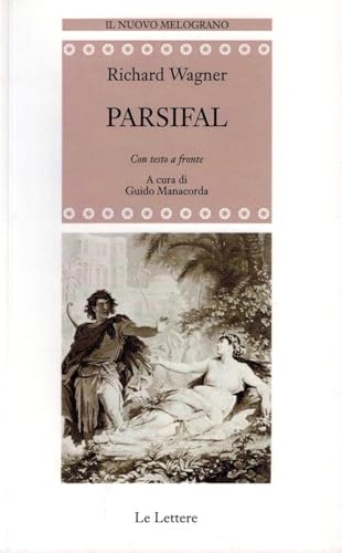 Immagine dell'editore per Parsifal: Con testo a fronte (Il nuovo melograno) (Italian Edition) venduto da libreriauniversitaria.it