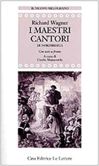 Stock image for I maestri cantori di Norimberga: Con testo a fronte (Il nuovo melograno) (German Edition)