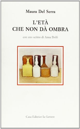 Imagen de archivo de L'eta? che non da? ombra (Italian Edition) a la venta por libreriauniversitaria.it