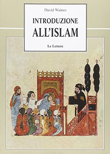 9788871663272: Introduzione all'Islam (Le vie della storia)