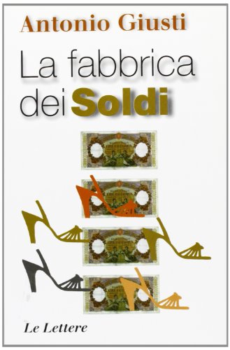 Beispielbild fr La fabbrica dei Soldi. (Romanzo). zum Verkauf von FIRENZELIBRI SRL