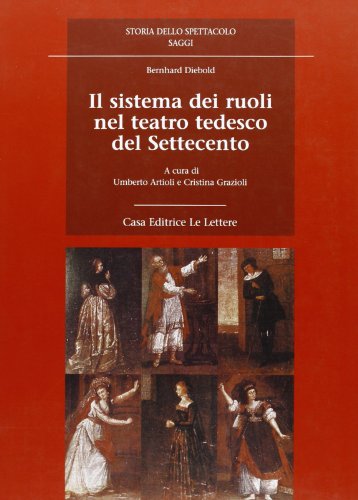 9788871666051: Il sistema dei ruoli nel teatro tedesco del Settecento