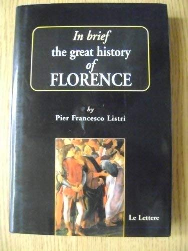 Stock image for In brief, the great history of Florence for sale by Ergodebooks