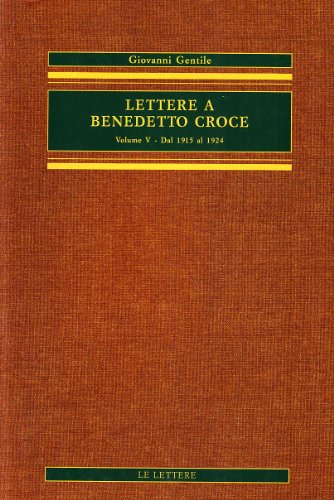 9788871668222: Lettere a Benedetto Croce vol. 5 - Dal 1915 al 1924