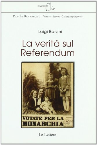 La veritÃ: sul referendum (9788871669182) by Luigi Barzini