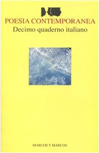 Beispielbild fr Decimo quaderno italiano di poesia contemporanea zum Verkauf von libreriauniversitaria.it