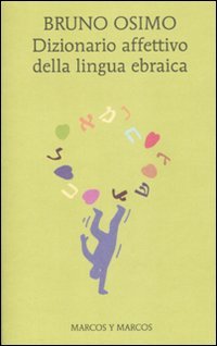 Beispielbild fr Dizionario affettivo della lingua ebraica zum Verkauf von medimops