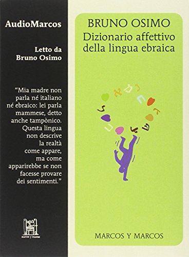9788871686363: Dizionario affettivo della lingua ebraica. Letto da Bruno Osimo. Audiolibro. CD Audio