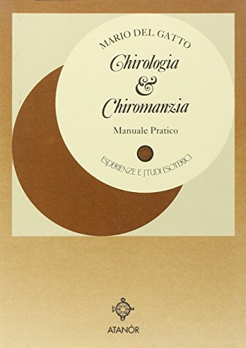 Beispielbild fr Chirologia e chiromanzia. Manuale pratico zum Verkauf von medimops