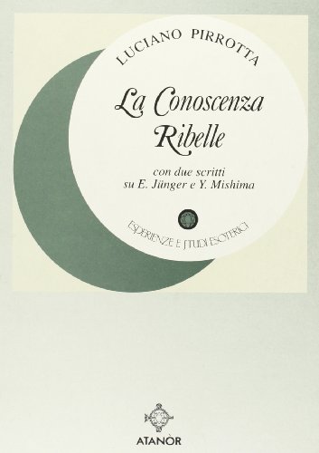 9788871691510: La conoscenza ribelle (La nuova armonia)