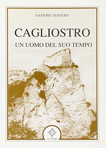 9788871691978: Cagliostro, un uomo del suo tempo