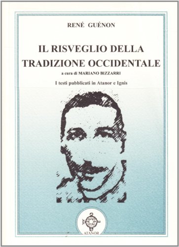 9788871691985: Il risveglio della tradizione occidentale (Vitriol. Esoterismo)