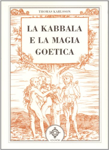 9788871692135: La kabbala e la magia goetica (Archidoxis. Magia, miti e culti)