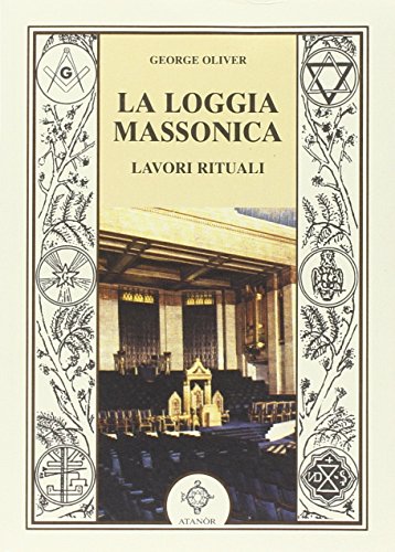 9788871692258: La loggia massonica. Lavori rituali (Jakin. massoneria e tradizione iniziatica)