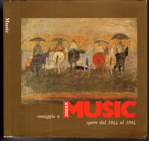 9788871721286: Omaggio a Zoran Music. Opere scelte 1948-1990. Catalogo della mostra (Cataloghi)