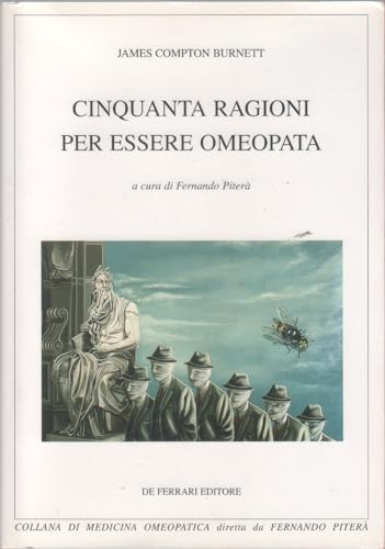 9788871721330: Cinquanta ragioni per essere omeopata