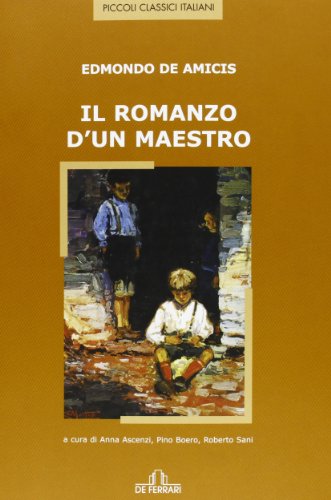 Il romanzo d'un maestro (9788871728421) by De Amicis Edmondo