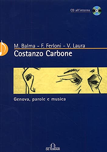 Beispielbild fr Costanzo Carbone. Genova, parole e musica zum Verkauf von libreriauniversitaria.it