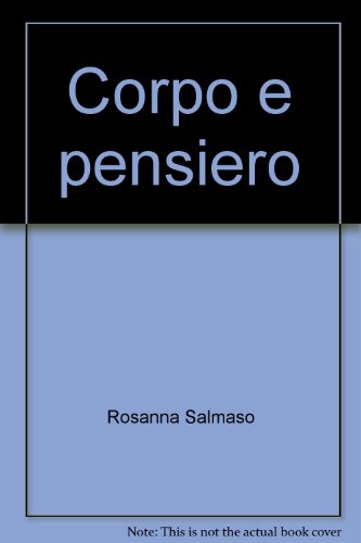 Imagen de archivo de Corpo e pensiero a la venta por libreriauniversitaria.it
