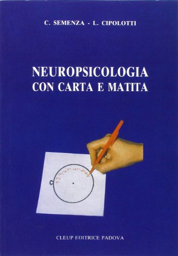 Imagen de archivo de Neuropsicologia con carta e matita a la venta por libreriauniversitaria.it
