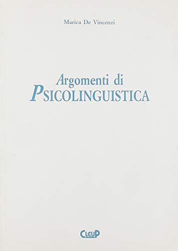 Stock image for Argomenti di psicolinguistica for sale by libreriauniversitaria.it