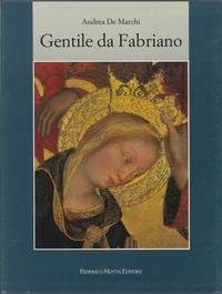 Stock image for Gentile da Fabriano. Un viaggio nella pittura italiana alla fine del gotico for sale by FolignoLibri