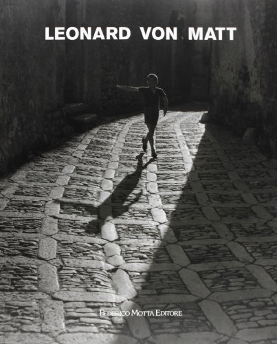 Leonard Von Matt Fotografie 1938-1973