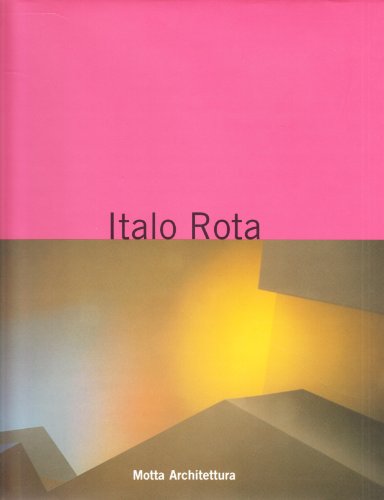 Italo Rota: Il Teatro Dell'Architettura (Motta architettura