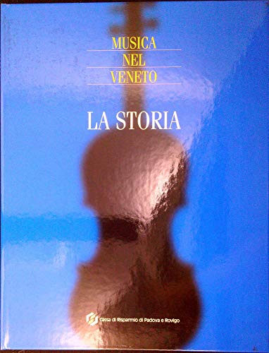 9788871791685: Musica Nel Veneto. La Storia. Con C