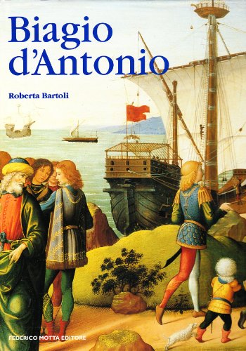 Biagio d'Antonio (Italian Edition) - Bartoli, Roberta Biagio d'Antonio (Italian Edition) - Bartoli, Roberta
