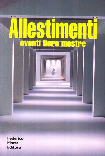 Allestimenti. Eventi, fiere, mostre (9788871793504) by Unknown Author