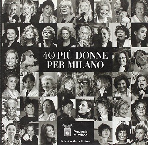 40 e più Donne Per Milano