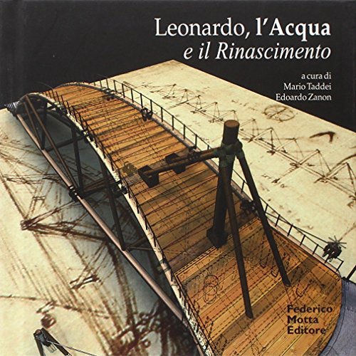 Beispielbild fr Leonardo, l'acqua e il Rinascimento. Ediz. illustrata. Con CD Audio Taddei, M. zum Verkauf von Librisline