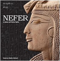 9788871795393: Nefer. La Donna Nell'antico Egitto.