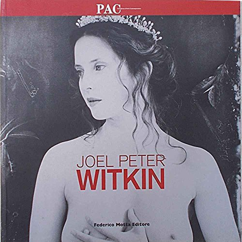 9788871795751: Joel Peter Witkin. Catalogo della mostra (Milano, 2008)