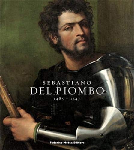 9788871795768: Sebastiano Del Piombo: 1485 - 1547