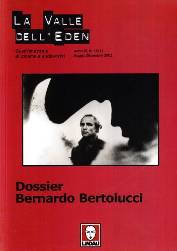 Stock image for La valle dell'Eden (2002) vol. 10-11. Dossier Bernardo Bertolucci for sale by FIRENZELIBRI SRL