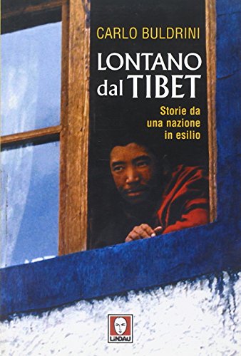 9788871805641: Lontano dal Tibet. Storie da una nazione in esilio (I Draghi)