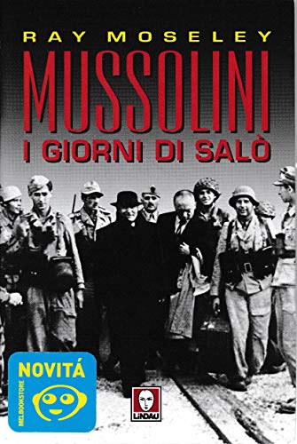9788871805887: Mussolini. I giorni di Sal