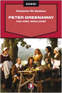 Peter Greenaway. Film, video, installazioni