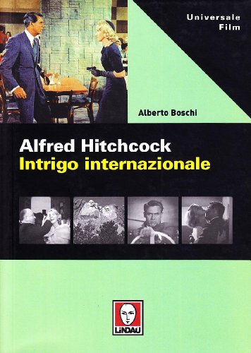 Alfred Hitchcock. Intrigo internazionale (n.e.)