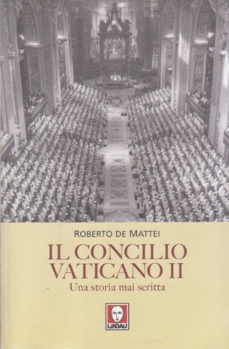 9788871808949: Il Concilio Vaticano II. Una storia mai scritta